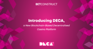 A BetConstruct bemutatja az uj blokklanc alapu platformot a DECA t