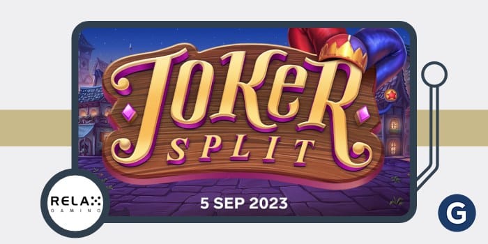 A Relax Gaming elinditja a Joker Splitet 20 000 szeres maximalis