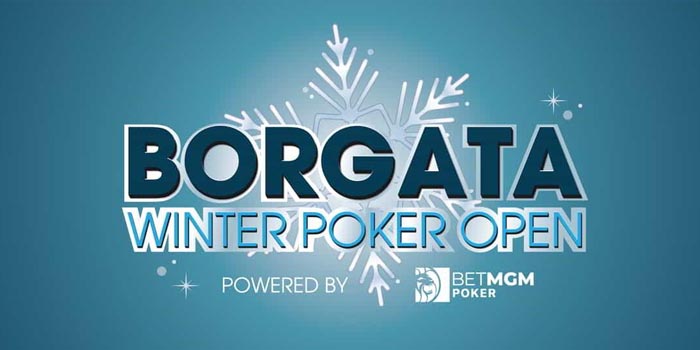 Az MGM Resorts kozzeteszi a Borgata Winter Poker Open menetrendjet