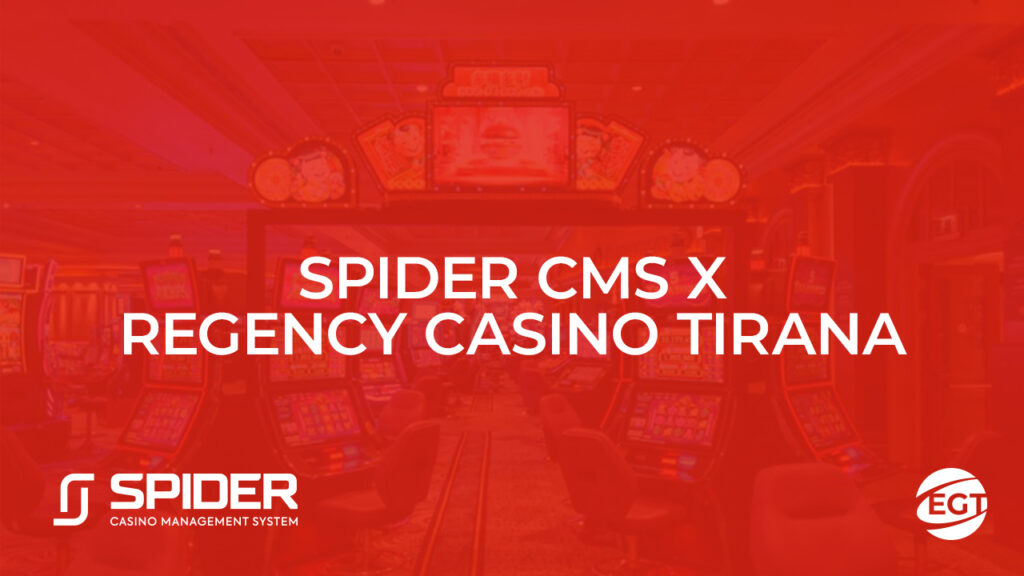 Az EGT Spider CMS je a Regency Casino Tiranaban debutal