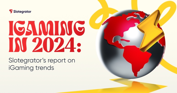iGaming 2024 Trendek es elorejelzesek a Slotegratortol