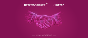 A BetConstruct & Flutter új partnerséget hoz létre