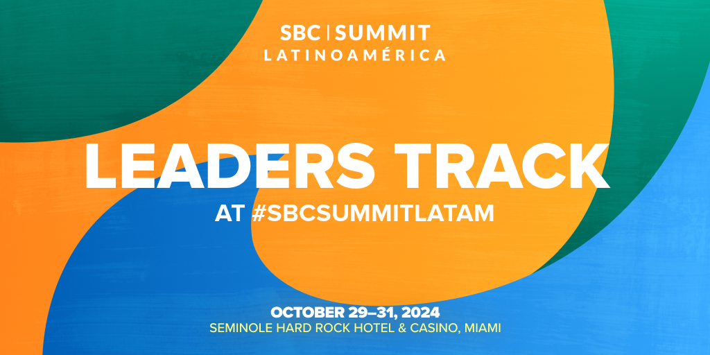 SBC Summit Latinoamerica, hogy a vezetésre összpontosítson