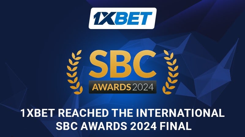 Az 1xBet bejut a nemzetközi SBC Awards 2024 döntőjébe